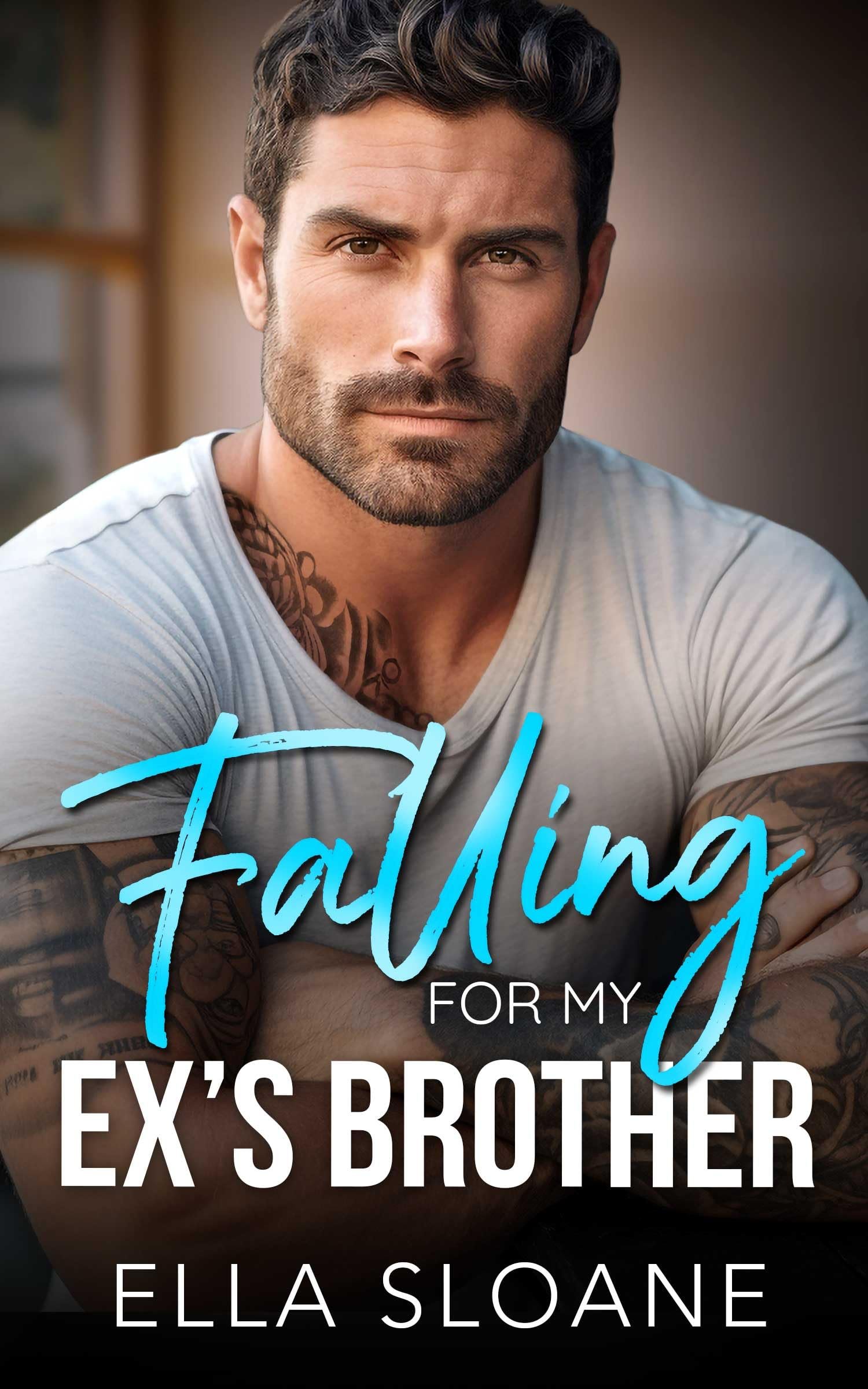 Falling For My Ex's Brother: A Second Chance Romance (Breaking The Rules) Cover